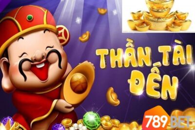 Xổ số Thần Tài là gì? 789BET.WTF hướng dẫn cách chơi Xổ số Thần Tài