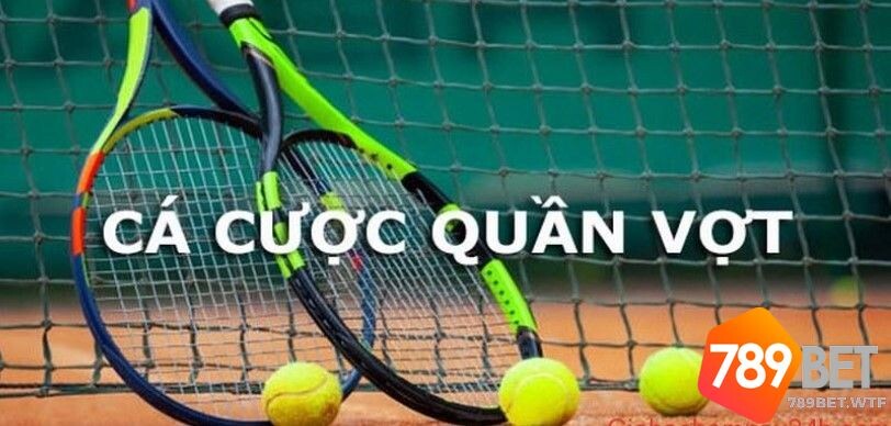 Giới thiệu đôi nét về cá cược quần vợt 789bet