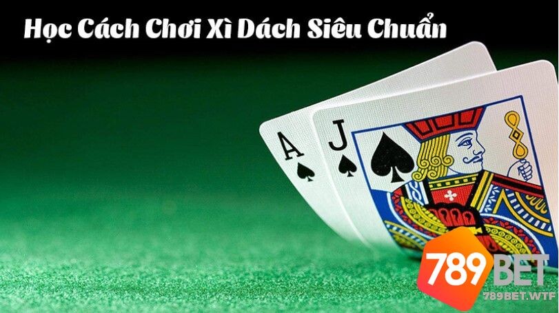 Những thuật ngữ trong game bài xì dách